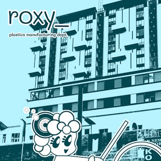 roxy_ - plastics manufacturing dept.